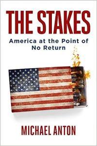 The Stakes America at the Point of No Return by Michael Anton PDF