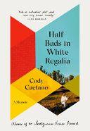 Half Bads in White Regalia A Memoir by Cody Caetano EPUB