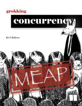 Grokking Concurrency MEAP v09 DevCourseWeb