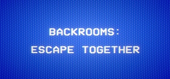 Backrooms Escape Together