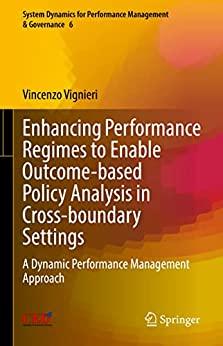 Enhancing Performance Regimes to Enable Outcome based Policy Analysis in Cross boundary Settings