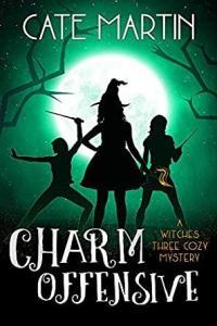 Charm Offensive Witches Three 06 by Cate Martin EPUB