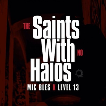 Mic Bles Saints With No Halos 2022 Mp3 320kbps PMEDIA