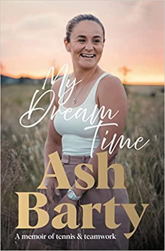 My Dream Time A Memoir of Tennis Teamwork