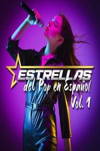 Various Artists Estrellas Del Pop En Español Vol 1 2023 Mp3 320kbps PMEDIA