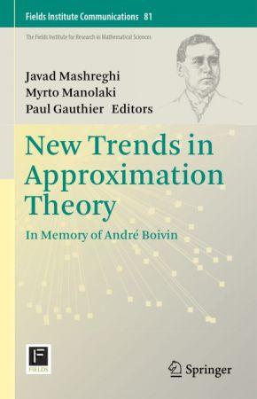 New Trends in Approximation Theory In Memory of André Boivin