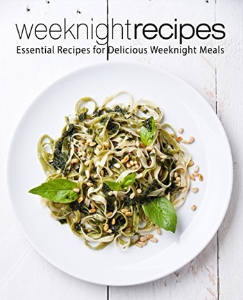 FreeCourseWeb Weeknight Recipes Essential Recipes for Delicious Weeknight Meals 2nd Edition
