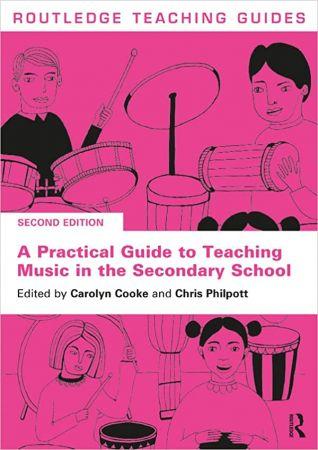 A Practical Guide to Teaching Music in the Secondary School DevCourseWeb