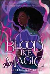 Blood Like Magic by Liselle Sambury EPUB