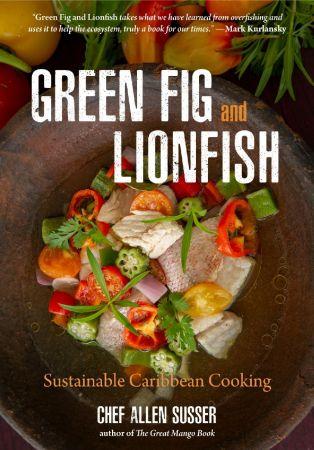 FreeCourseWeb Green Fig and Lionfish Sustainable Caribbean Cooking