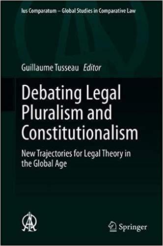 FreeCourseWeb Debating Legal Pluralism and Constitutionalism New Trajectories for Legal Theory in the Global Age