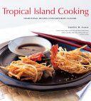 Tropical Island Cooking Traditional Recipes Contemporary Flavors by Jennifer Aranas EPUB