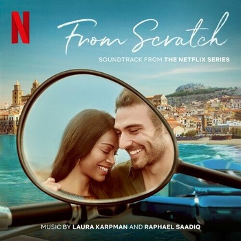 From Scratch Soundtrack from the Netflix Series 2022 Mp3 320kbps PMEDIA