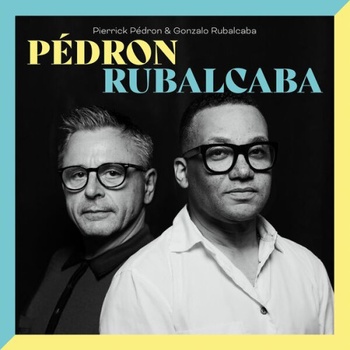 Pierrick Pédron Pedron Rubalcaba 2023 24Bit 44 1kHz FLAC PMEDIA