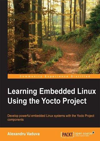 FreeCourseWeb Learning Embedded Linux Using the Yocto Project