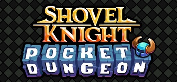 Shovel Knight Pocket Dungeon Build 8637330