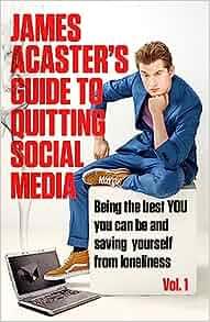 James Acaster s Guide to Quitting Social Media by James Acaster EPUB
