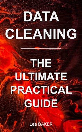 Data Cleaning The Ultimate Practical Guide From Dirty Data to Clean Data DevCourseWeb