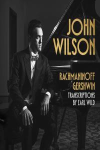 Rachmaninoff Gershwin transcriptions by Earl Wild John Wilson 2023 24 96