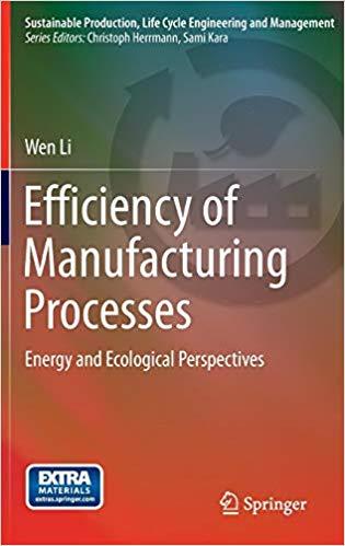 FreeCourseWeb Efficiency of Manufacturing Processes Energy and Ecological Perspectives