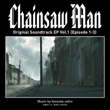Chainsaw Man Original Soundtrack EP Vol 1 Episode 1 3 2022 Mp3 320kbps PMEDIA