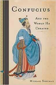 Confucius And the World He Created by Michael Schuman EPUB