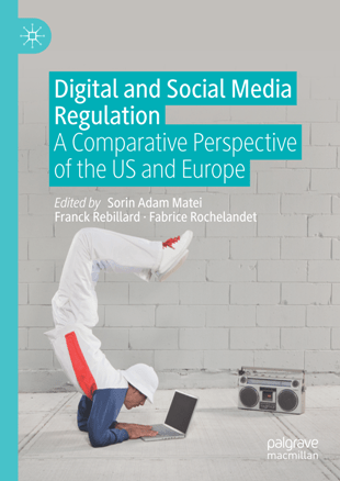 Digital and Social Media Regulation A Comparative Perspective of the US and Europe