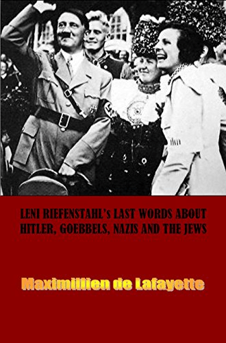 FreeCourseWeb Leni Riefenstahl s Last Words about Hitler Goebbels Nazis and the Jews
