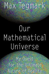 Our Mathematical Universe My Quest for the Ultimate Nature of Reality by Max Tegmark MOBI