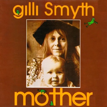 Gilli Smyth Mother 2021 FLAC PMEDIA