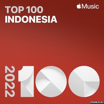 Various Artists Top Songs of 2022 Indonesia Mp3 320kbps PMEDIA