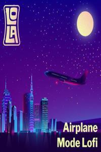 Various Artists Airplane Mode Lofi by Lola 2023 Mp3 320kbps PMEDIA