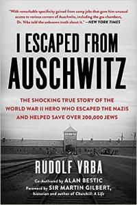 I Escaped from Auschwitz by Rudolf Vrba EPUB