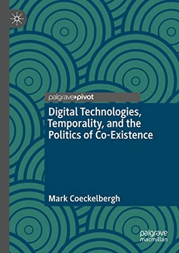 Digital Technologies Temporality and the Politics of Co Existence DevCourseWeb