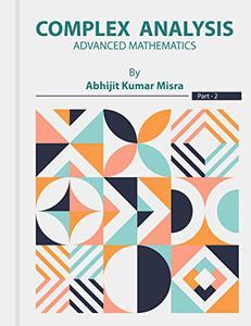 Complex Analysis III ADVANCED MATHEMATICS