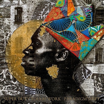 Super Duty Tough Work Paradigm Shift 2023 24Bit 44 1kHz FLAC PMEDIA