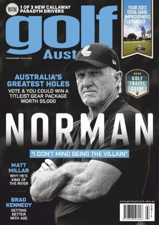 Golf Australia Issue 406 March 2023