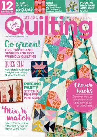 Love Patchwork Quilting Issue 109 2022
