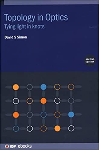 Topology in Optics Second Edition Tying Light in Knots