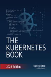 The Kubernetes Book 2023 Edition by Nigel Poulton EPUB PDF