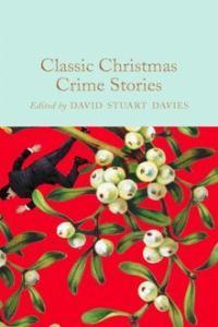 Classic Christmas Crime Stories by David Stuart Davies EPUB