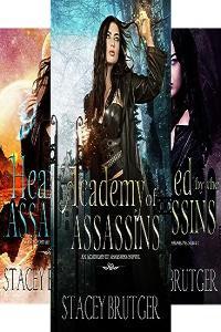 Stacey Brutger Academy of Assassins books 1 thru 6 the complete series so far