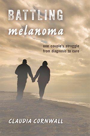 Battling Melanoma One Couple s Struggle from Diagnosis to Cure