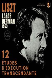 Liszt 12 Etudes d Execution Transcendante Lazar Berman 1963 24 96