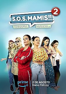 S O S Mamis 2 New Mom On The Block 2023 AMZN WEB ENGLISH DUBBED H264 NGP