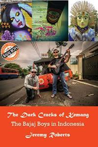The Dark Cracks of Kemang the Bajaj Boys in Indonesia CourseWikia