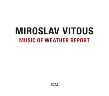 Miroslav Vitous Music of Weather Report 2016 EAC FLAC