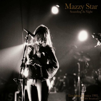 Mazzy Star Sounding At Night Live 1993 2022 Mp3 320kbps PMEDIA