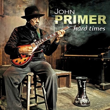 John Primer Hard Times 2022 Mp3 320kbps PMEDIA