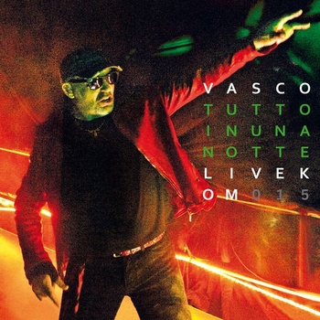 Vasco Rossi Tutto In Una Notte Live Kom 015 2CD 2016 Rock Flac 16 44